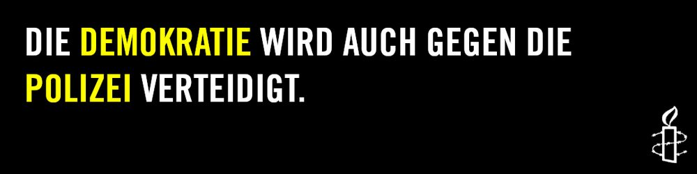 Ein SharePic von Amnesty Internatioal mit der Botschaft: Die Demokratie wird auch gegen die Polizei verteidigt.