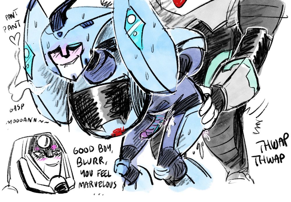 Blurr and Longarm from Transformers Animated engaged in sexual intercourse. Blurr is swearing and blushing, panting loudly. His arms appear tied or otherwise restrained behind his back. Longarm frags him from behind, making quite a mess. Longarm says “good boy, Blurr, you feel marvelous”. 