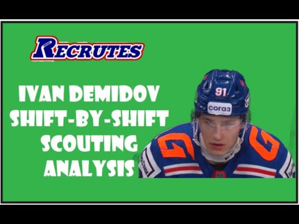 Ivan Demidov Shift-By-Shift Scouting Analysis
