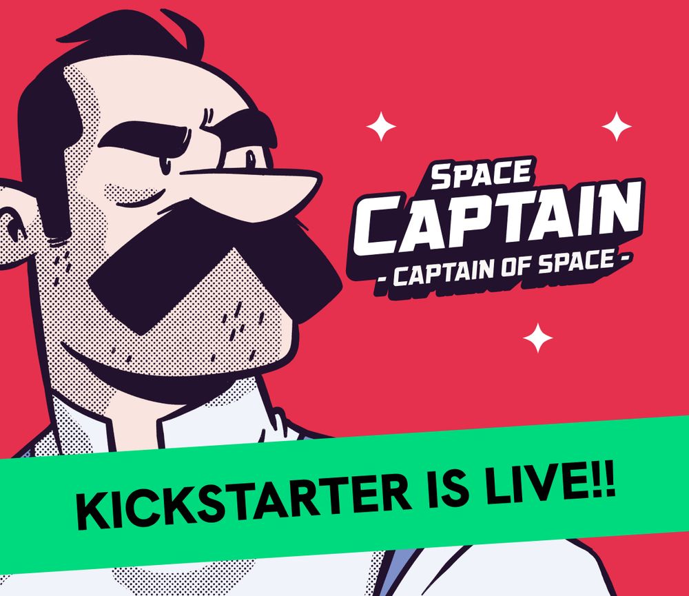 The Space Captain kickstarter main image. It's a vibrant pink background with our titular space captain staring off into the distance with the Space Captain logo beside him. A green banner is plastered over it all saying "Kickstarter is live". 