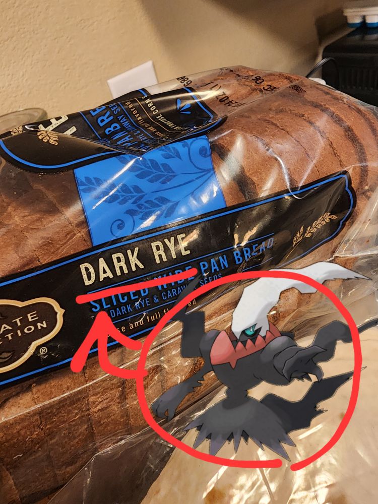 a photo of dark rye bread with an image of the pokemon darkrai next to it circled and pointing to the text "dark rye"