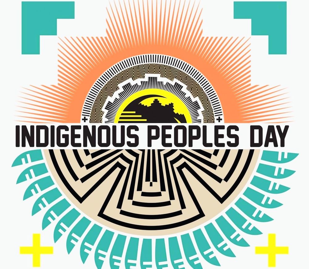 Indigenous Peoples Day 
October 13, 2025
