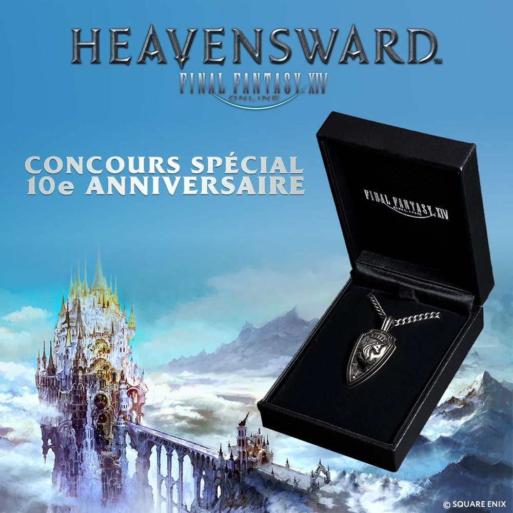 Une bannière de Final Fantasy 14 qui montre une ville fortifiée bâtie sur un roc au dessus du vide accessible par un long pont. Sur la droite il y a un coffret avec un pendentif en forme de bouclier. Le texte en haut indique "Heavensward, Final Fantasy 14 Online, concours spécial 10e anniversaire".
