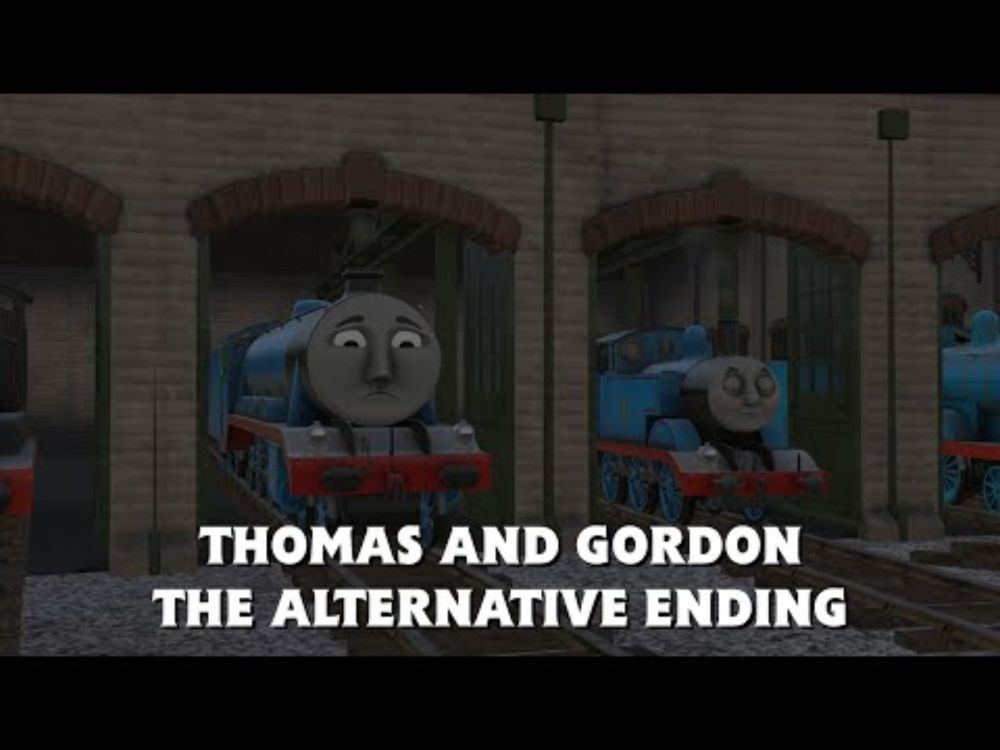 Thomas And Gordon I The Alternative Ending
