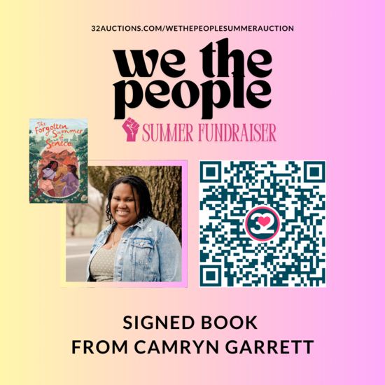We the People Summer Fundraiser. There's an image of my book, then my headshot, and a QR code leading to the link. The bottom text reads, "Signed book from Camryn Garrett."