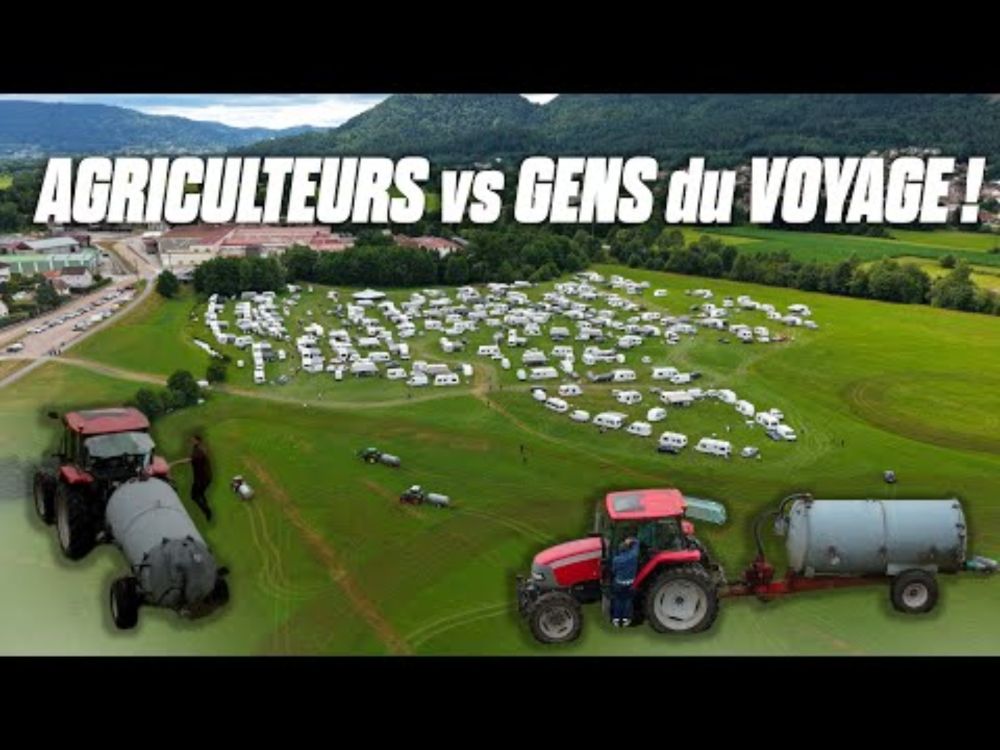 AGRICULTEURS en COLÈRE VS GENS du VOYAGE : ça a failli dégénérer !