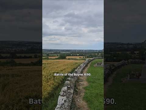The Battle of the Boyne 1690 from a less well visited area, James's Jacobite position on high ground