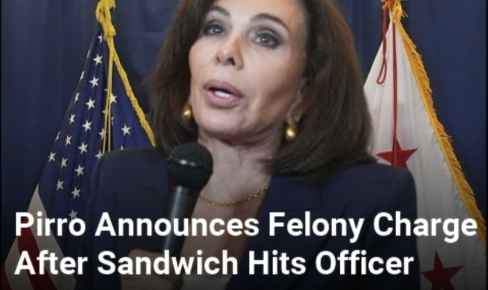 Screenshot of Jannie Pirro above the headline:

Pirro Announces Felony Charge
 After Sandwich Hits Officer