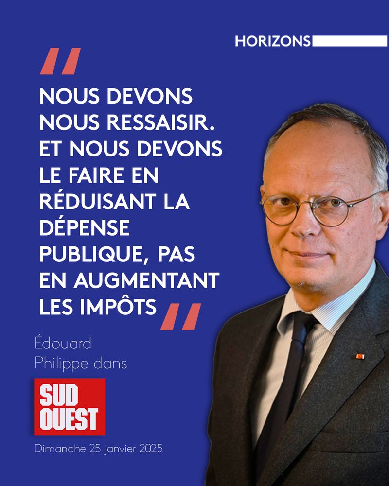 Un visuel d'une citation d'Édouard Philippe : "Nous devons nous ressaisir. Et nous devons le faire en réduisant la dépense publique, pas en augmentant les impôts"