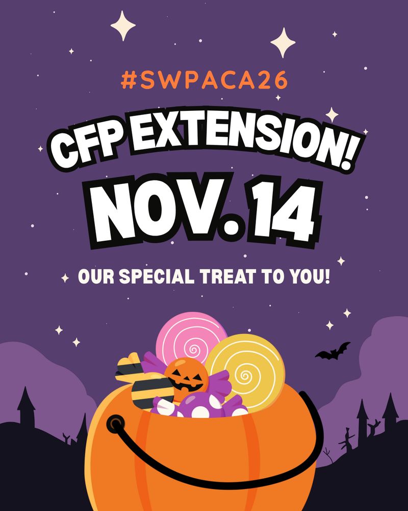 Dark purple Halloween-themed background with a pumpkin candy bucket. The text reads: “#SWPACA26 CFP Extension! Nov. 14, Our special treat to you!”