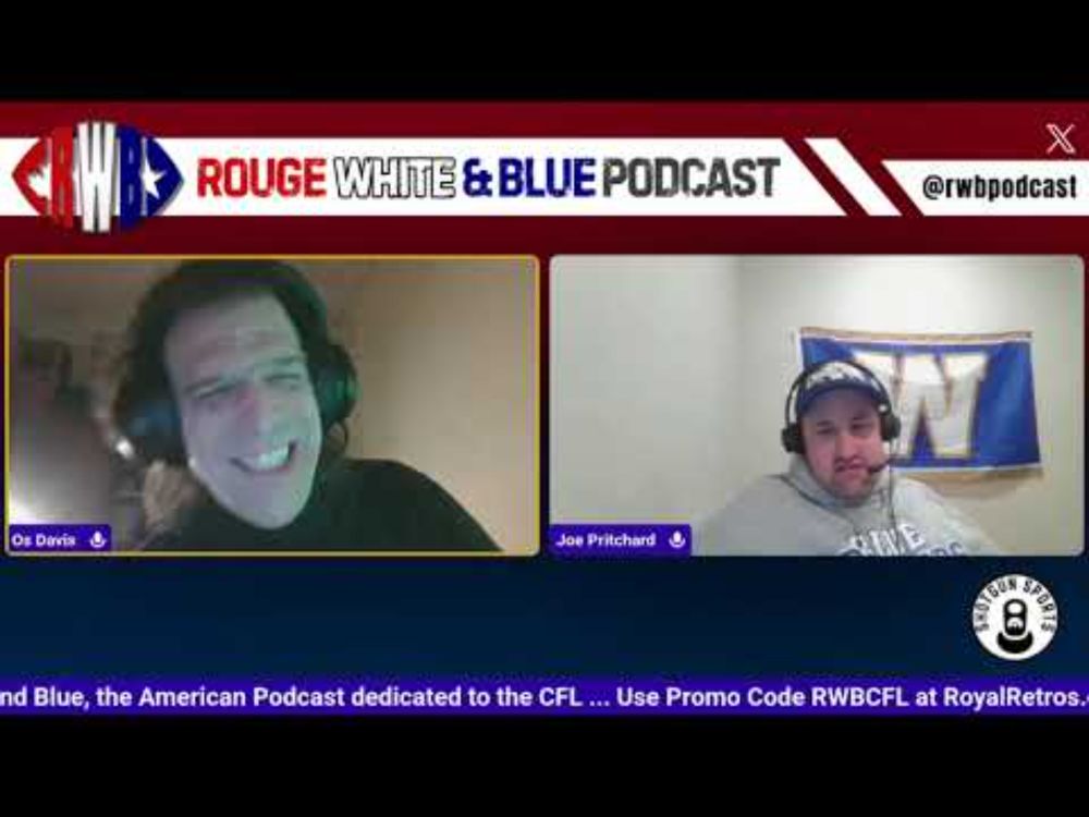 Rouge White and Blue CFL Podcast October 21st, 2025