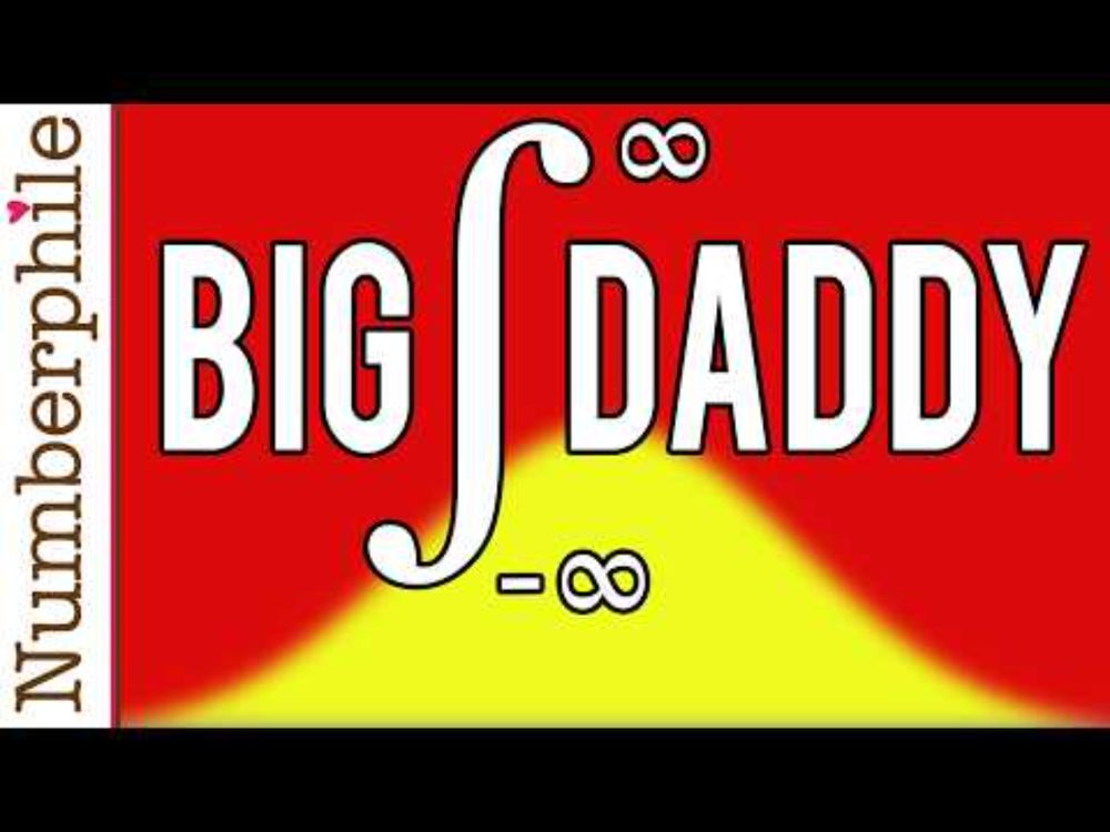 The Big Daddy of Infinite Integrals - Numberphile