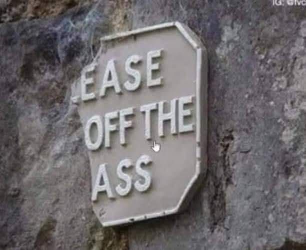 EASE OFF THE ASS