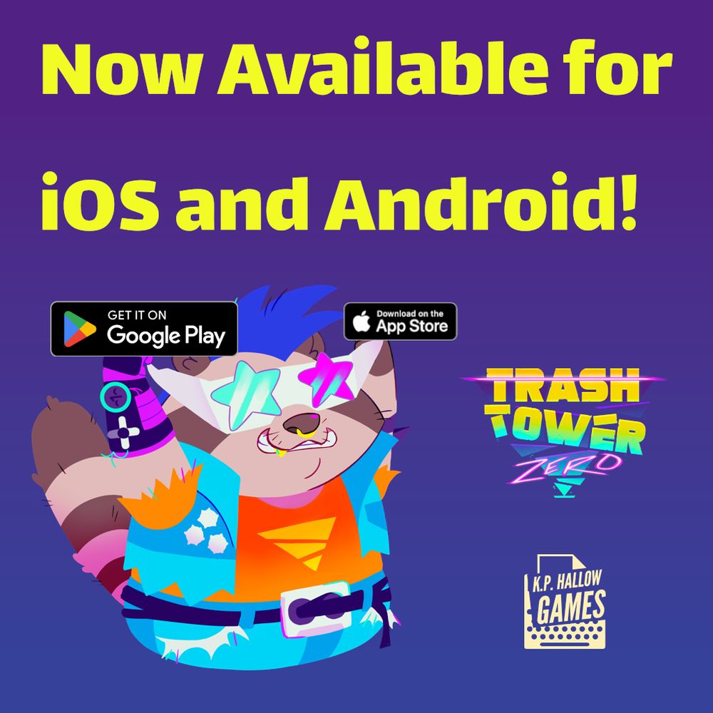 Text reads Trash Tower Zero is no available for iOS and Android! Deeto the racoon is excitedly holding the Google Play and App App Store buttons.
