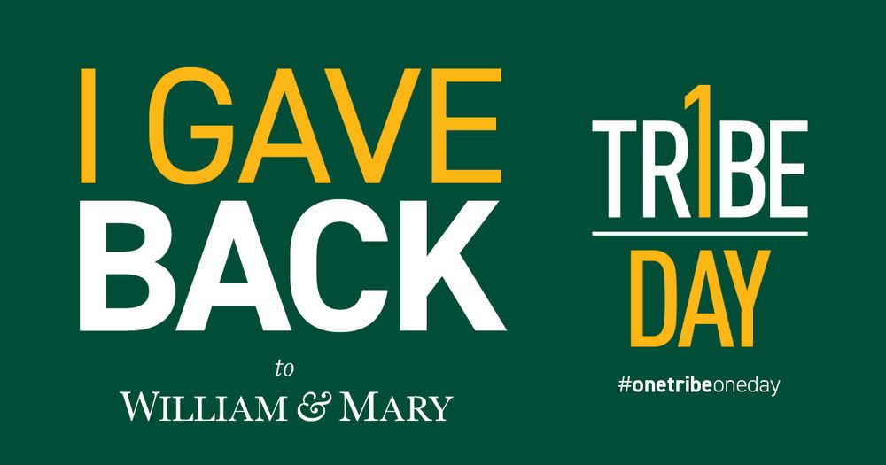 I gave back to William & Mary Tr1be day #onetribeoneday