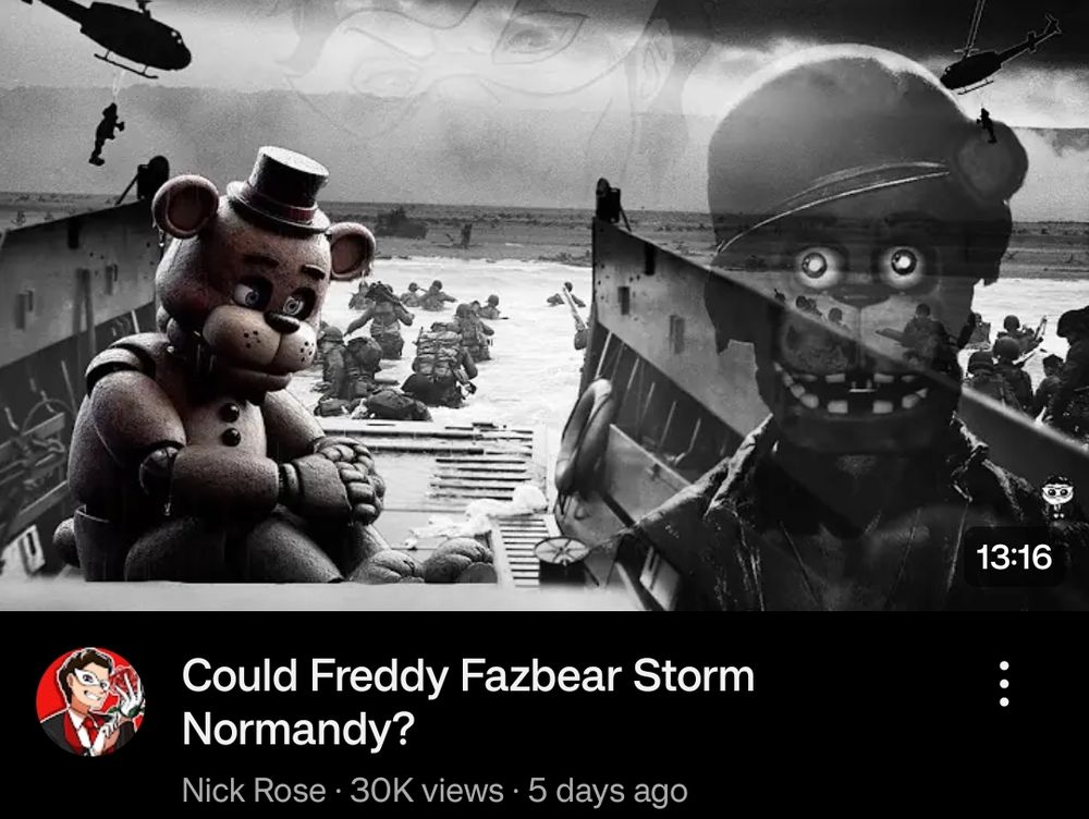 YouTube video titled "Could Freddy Fazbear Storm Normandy?" by channel Nick Rose