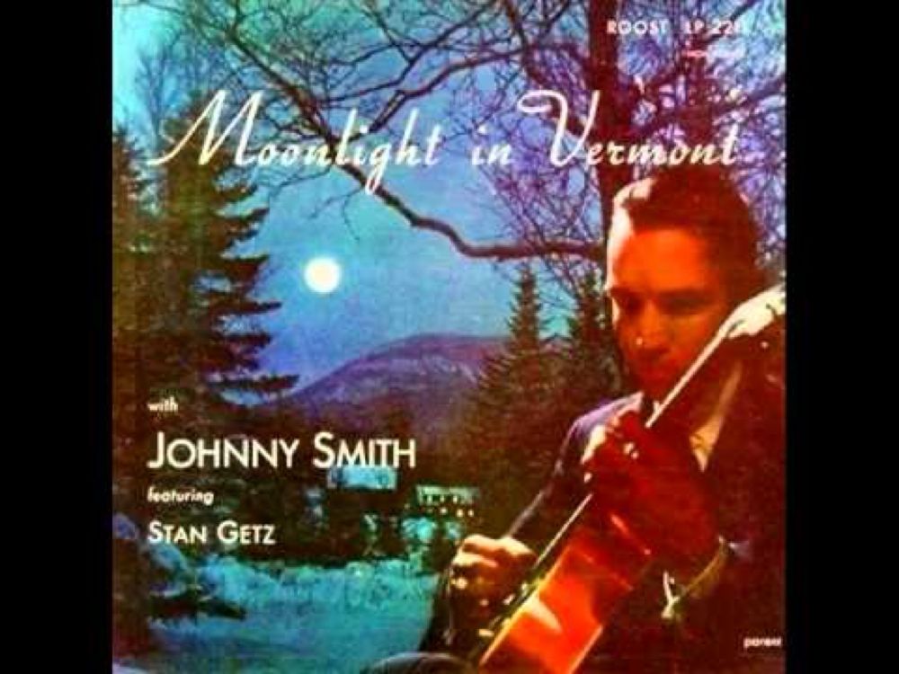 Johnny Smith Quintet - Moonlight in Vermont