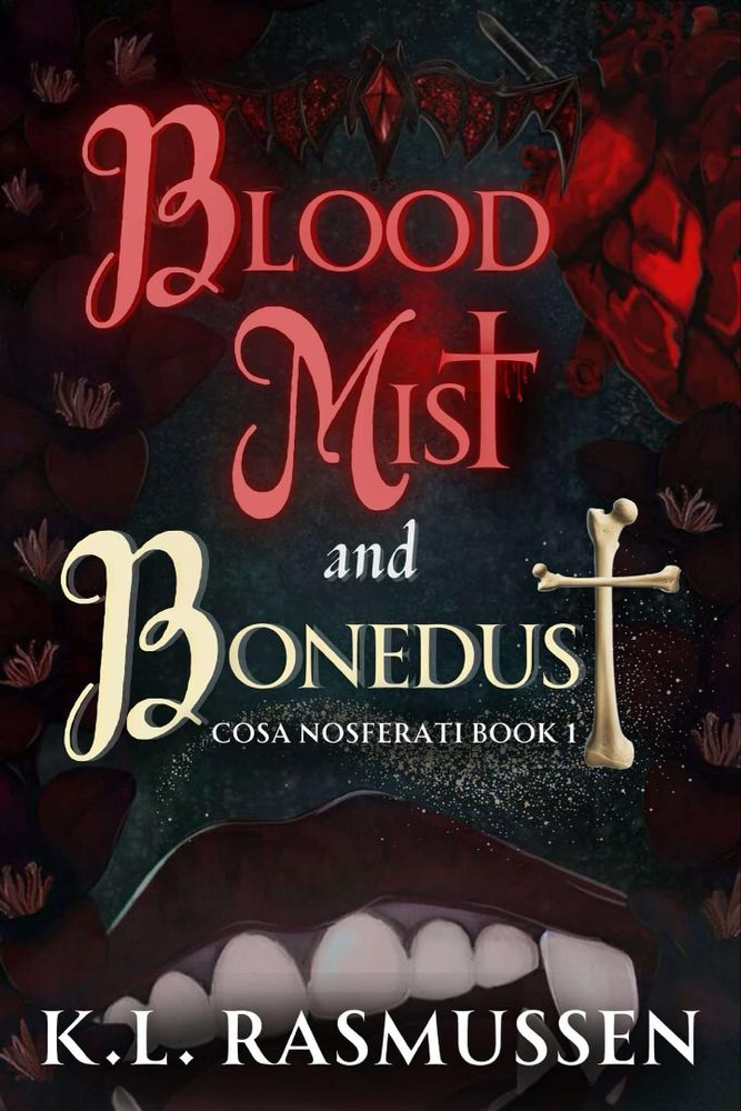 Cover of Bloodmist and Bonedust by K.L. Rasmussen