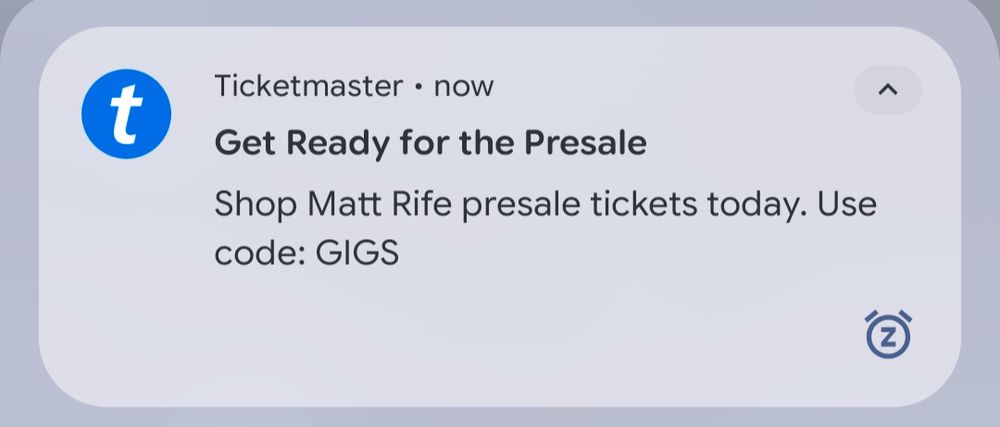 A screenshot of a notification from Ticketmaster. The text reads, "get ready for the presale. Shop Matt Rife presale tickets today. Use code gigs"