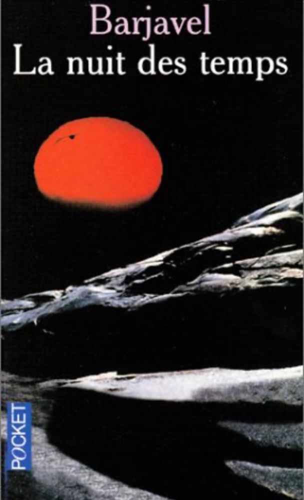 Book cover showing a red sun in a dark sky over a rocky landscape. Author Barjavel. Title La nuit des temps.