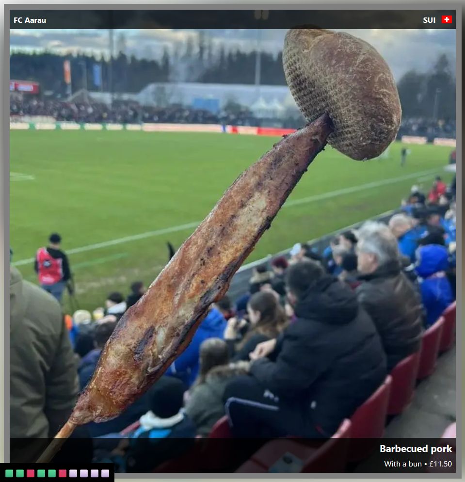 FC Aurau　　　　　SUI 🇨🇭

Barbecued pork
With a bun・£11.50
