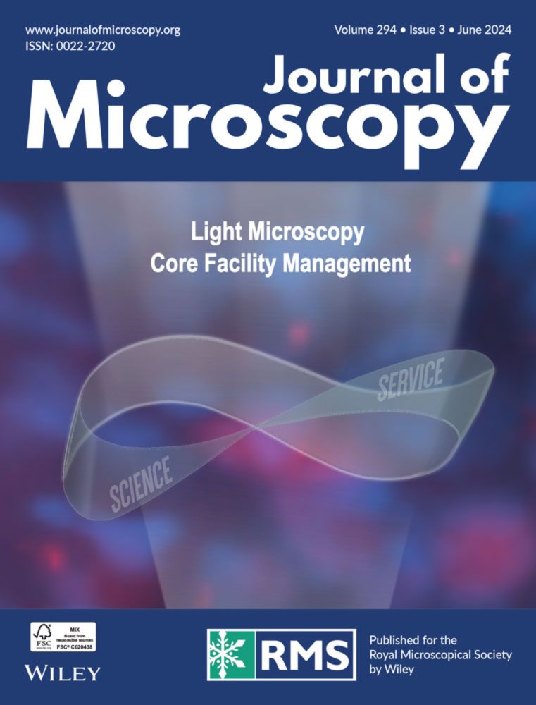 Special Issue: Light Microscopy Core Facility Management:  Journal of Microscopy: Vol 294, No 3