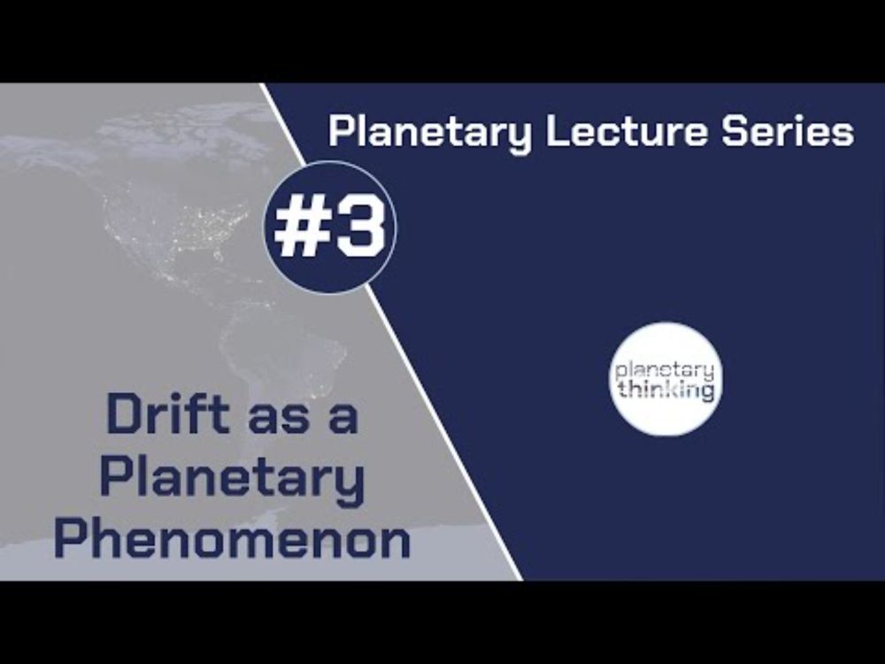 Planetary Lecture Series #3 "Drift as a Planetary Phenomenon"