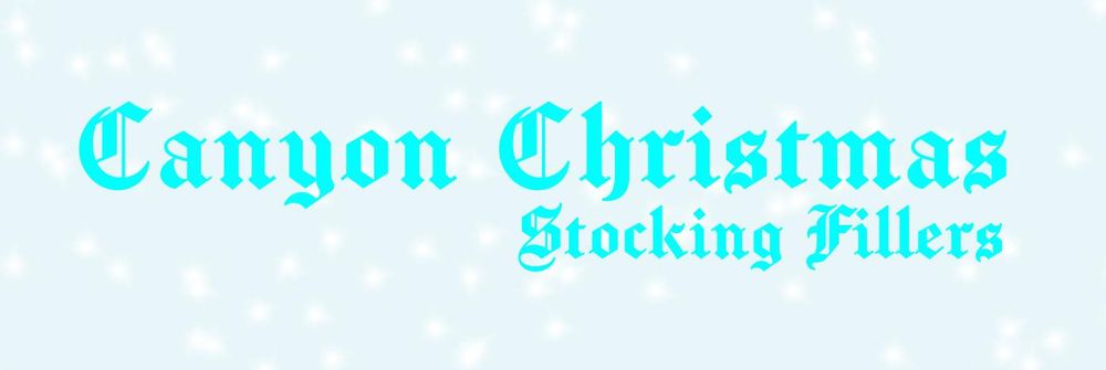 Canyon Christmas, Stocking Fillers 