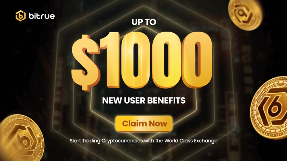 Get registered to enjoy up to $1,000 new user gift now!