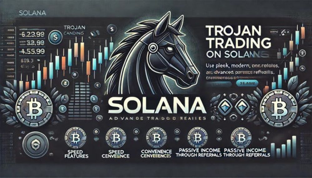 TROJAN Is The Key To Rapid and Automated Trade on Solana