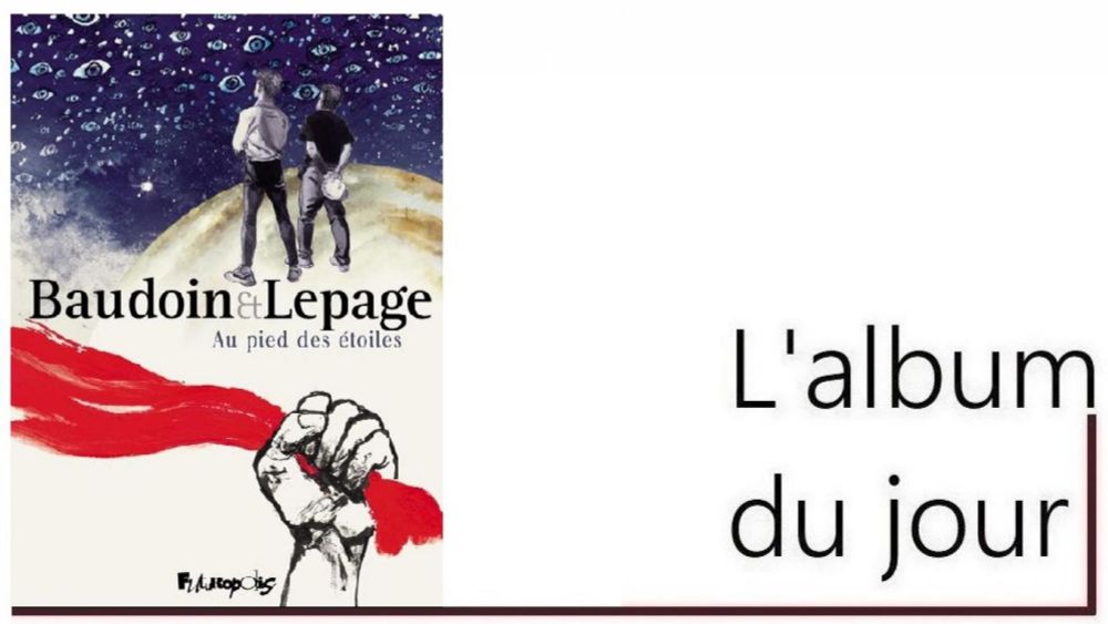 Au pied des étoiles, une rencontre au sommet entre Edmond Baudoin et Emmanuel Lepage