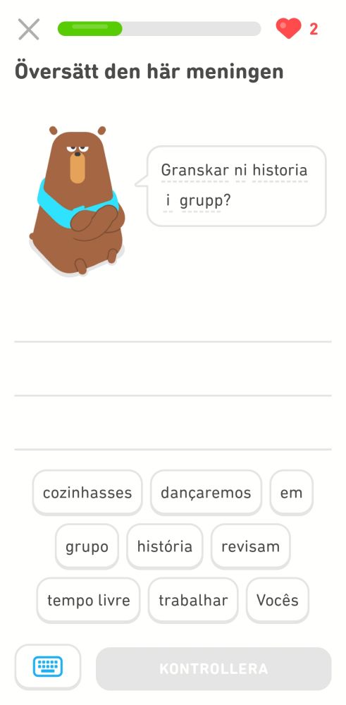 Övningsexempel i Duolingo där den svenska meningen är Granskar ni historia i er grupp? 