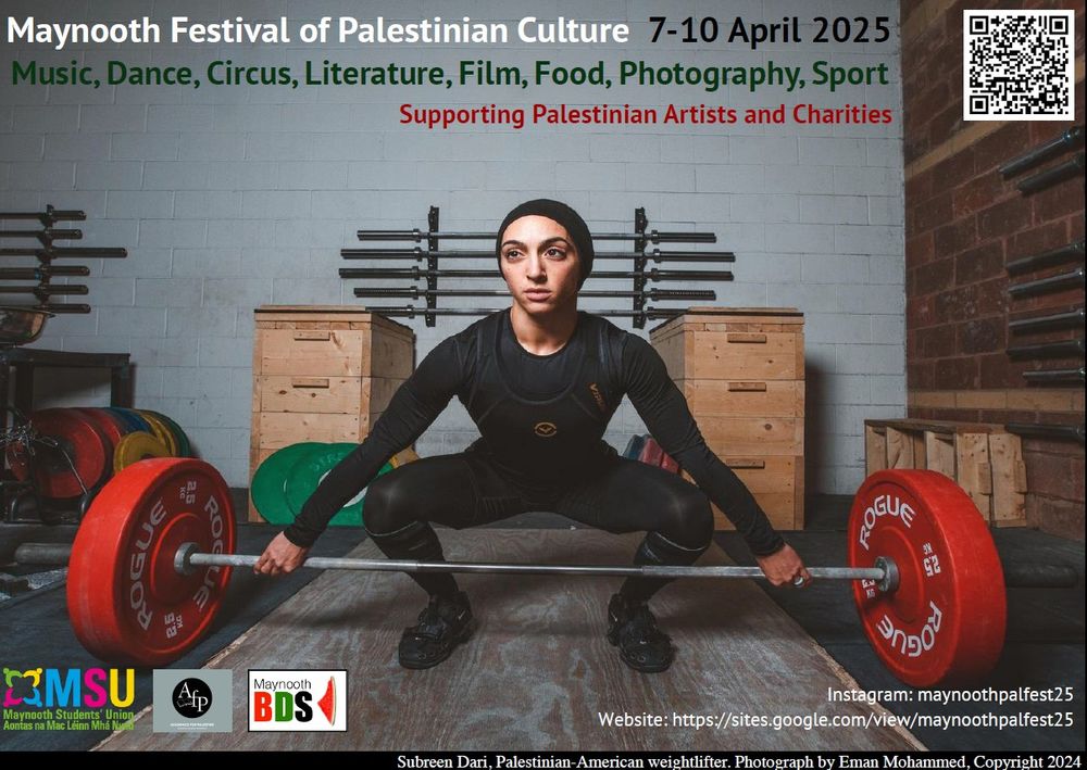 A poster for the Maynooth Festival of Palestinian Culture, which includes a photograph of the Palestinian-American weightlifter, Subreen Dari, taken by Eman Mohammed.
