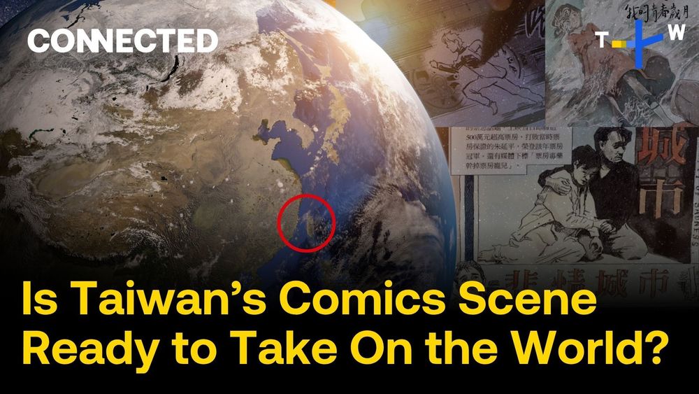 Manhua Rising: Comics as Taiwan’s New Soft Power | CONNECTED on TaiwanPlus