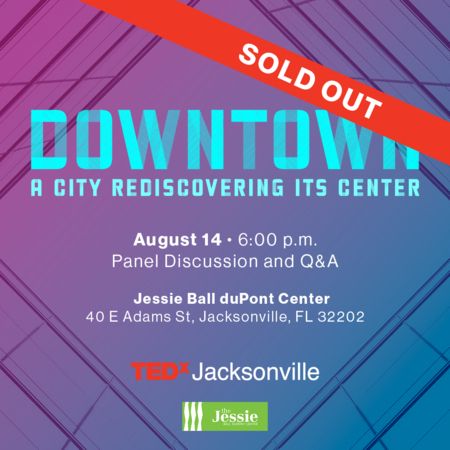 Sold out graphic:
The TEDxJacksonville event on August 14 is now sold out. 