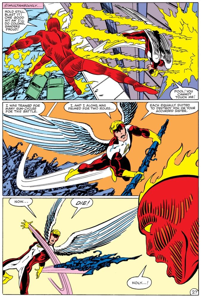 Meanwhile, Johnny hurls a few fireballs at "Angel."
He manages to easily evade the fireballs while revealing that he's been training for many "sun-cycles" in preparation to face the Human Torch.
In fact, "Angel" says he and he alone is primed for two roles.
Each role equally suited to deal with Johnny and Susan Storm.
Picking up a piece of debris, "Angel" hurls it towards Johnny!

A page from Fantastic Four # 250 (January 1983) byJohn Byrne, Christie Scheele, Joe Rosen, Tom DeFalco & Jim Salicrup.

#FantasticFour #TheAmazingSpiderMan #CaptainAmerica #Gladiator #Skrulls #AliciaMasters #BernieRosenthal #FranklinRichards #MarvelComics #JohnByrne #ChristieScheele #JoeRosen #TomDeFalco #JimSalicrup #TheByrneFiles