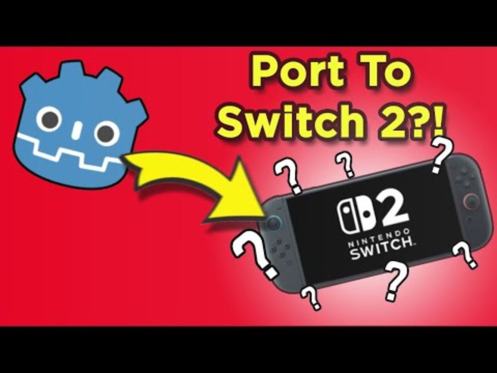 How Hard is Porting your Godot Game to the Switch 2?
