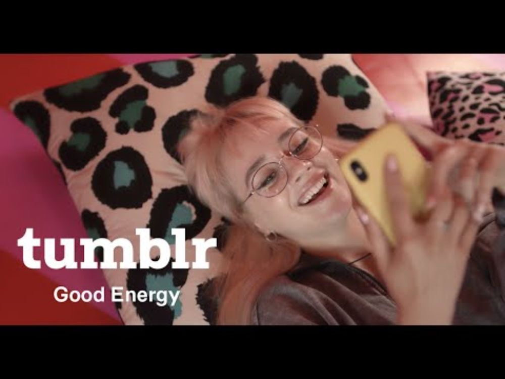 Tumblr | Good Energy