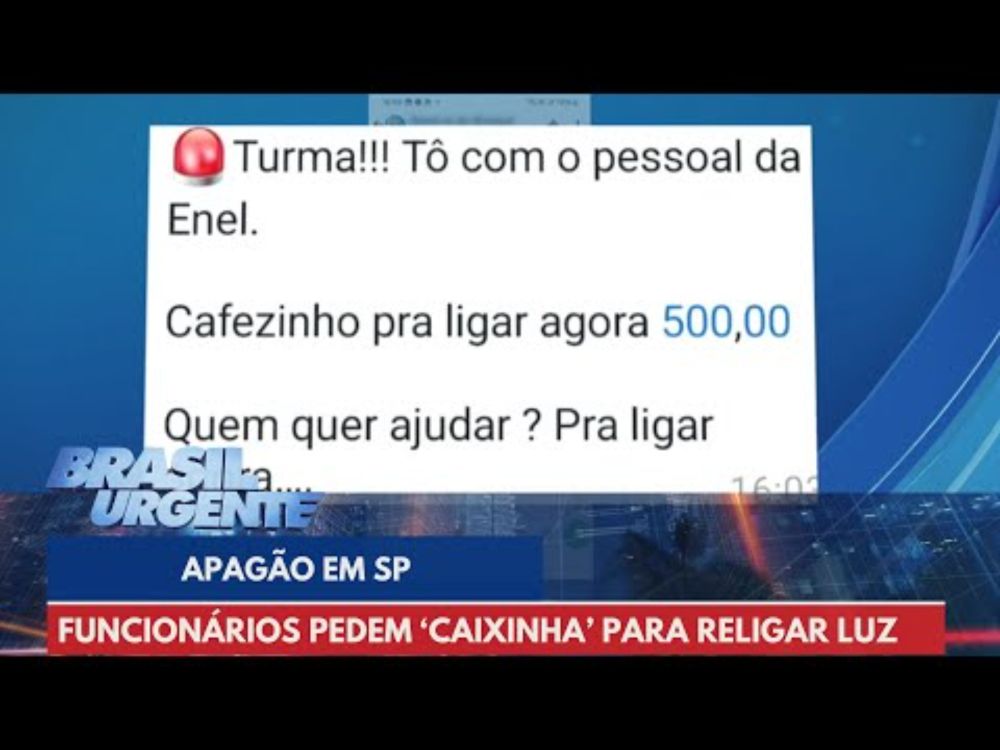 Funcionários da Enel cobram "caixinha" de moradores para religar energia em SP | Brasil Urgente