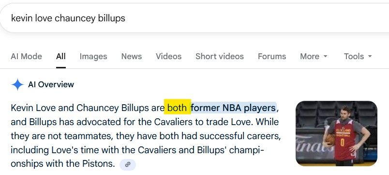 Google search's AI Overview: Kevin Love and Chauncey Billups are both former NBA players, and Billups has advocated for the Cavaliers to trade Love. While they are not teammates, they have both had successful careers, including Love's time with the Cavaliers and Billups' championships with the Pistons.  
