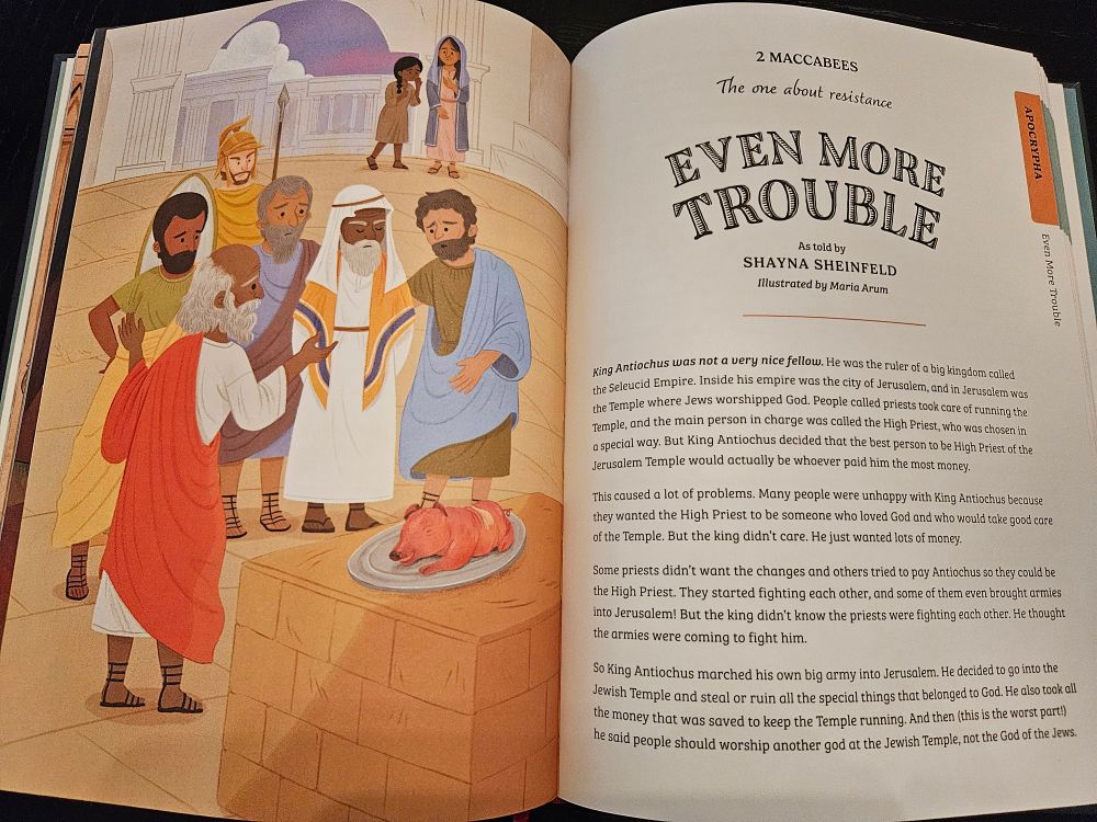 Image of book spread. Left side is picture of people in ancient garbage gathered around a pig roast with a soldier standing behind them. Right side is the beginning of story of 2 Maccabees called "Even more Trouble" by Shayna Sheinfeld 