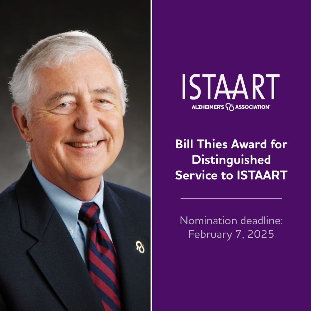 ISTAART Alzheimer's Association 
Bill Thies Award for Distinguished Service to ISTAART
Nomination Deadline: February, 7, 2025

(A photograph of Bill Thies is on the left side of the graphic.)
