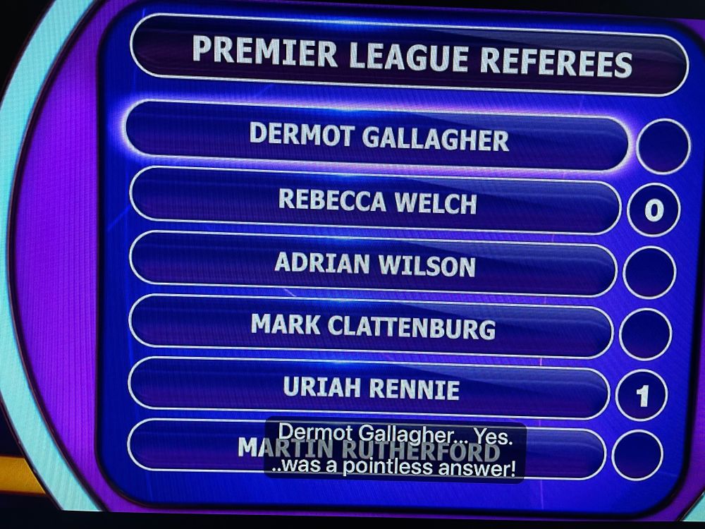 Photo of answers board on BBC game show Pointless showing six names, four of them former or current Premier League referees, being Dermot Gallagher, Rebecca Welch, Mark Clattenburg and Uriah Rennie (deceased). The remaining two names are fictional referees (Martin Rutherford) or tennis umpires (Adrian Wilson).