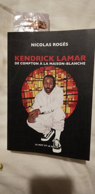 pochette du livre Kendrick Lamar - De Compton à la Maison Blanche, de Nicolas Rogès