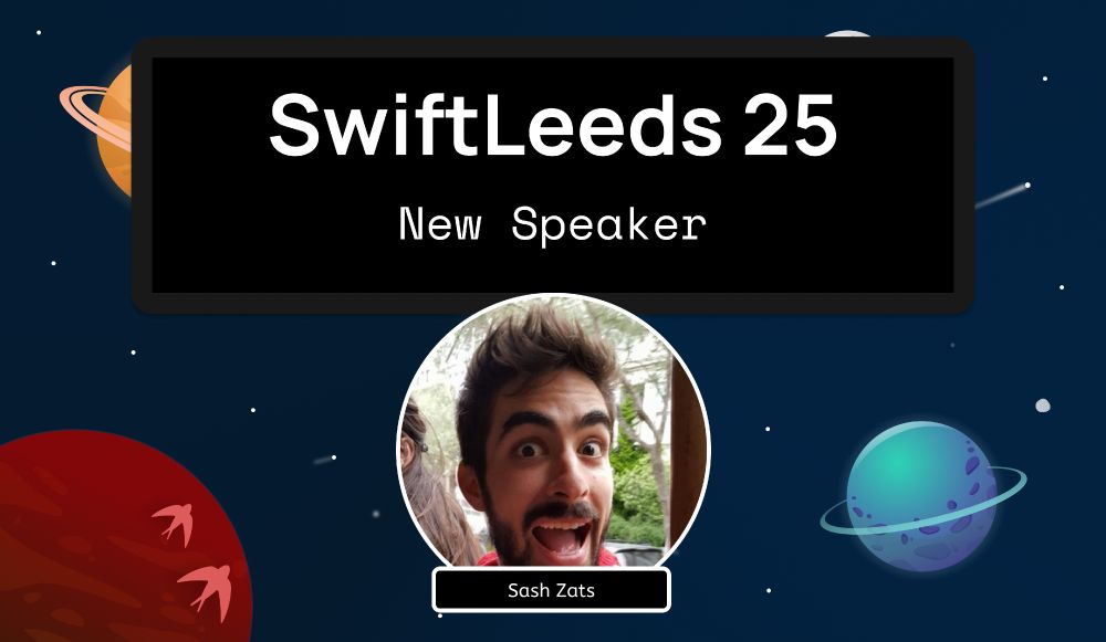 A space themed background with Sash featured as the next speaker at SwiftLeeds.