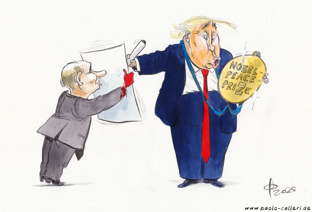 Karikatur. Putin hält Trump ein Blatt Papier hin, das dieser unterschreibt. Die Hände des russischen Präsidenten sind blutverschmiert. Trump ist abgelenkt. Während er unterschreibt, starrt er fasziniert auf eine Medaille, die ihm umgehängt wurde. Auf der Medaille steht geschrieben: Nobel Peace Prize.