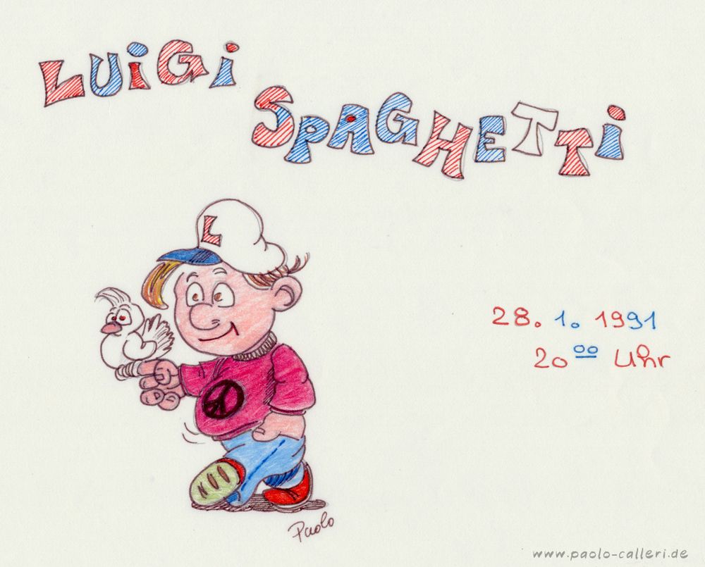 Comicfigur aus dem Jahr 1991. Ein lächelnder Junge mit rotem Pulli trägt eine weiße Taube auf seinem rechten Zeigefinger. Daüber der Schriftzug Luigi Spaghetti in Blau und Rot. Auf dem Pulli ist ein schwarzes Friedenszeichen abgebildet. Der Junge trägt auch eine weiße Schildmütze, darauf aufgedruckt der Buchstabe L. Neben der Comicfigur sind das Datum und die Uhrzeit festgehalten: 28.1.1991, 20 Uhr.