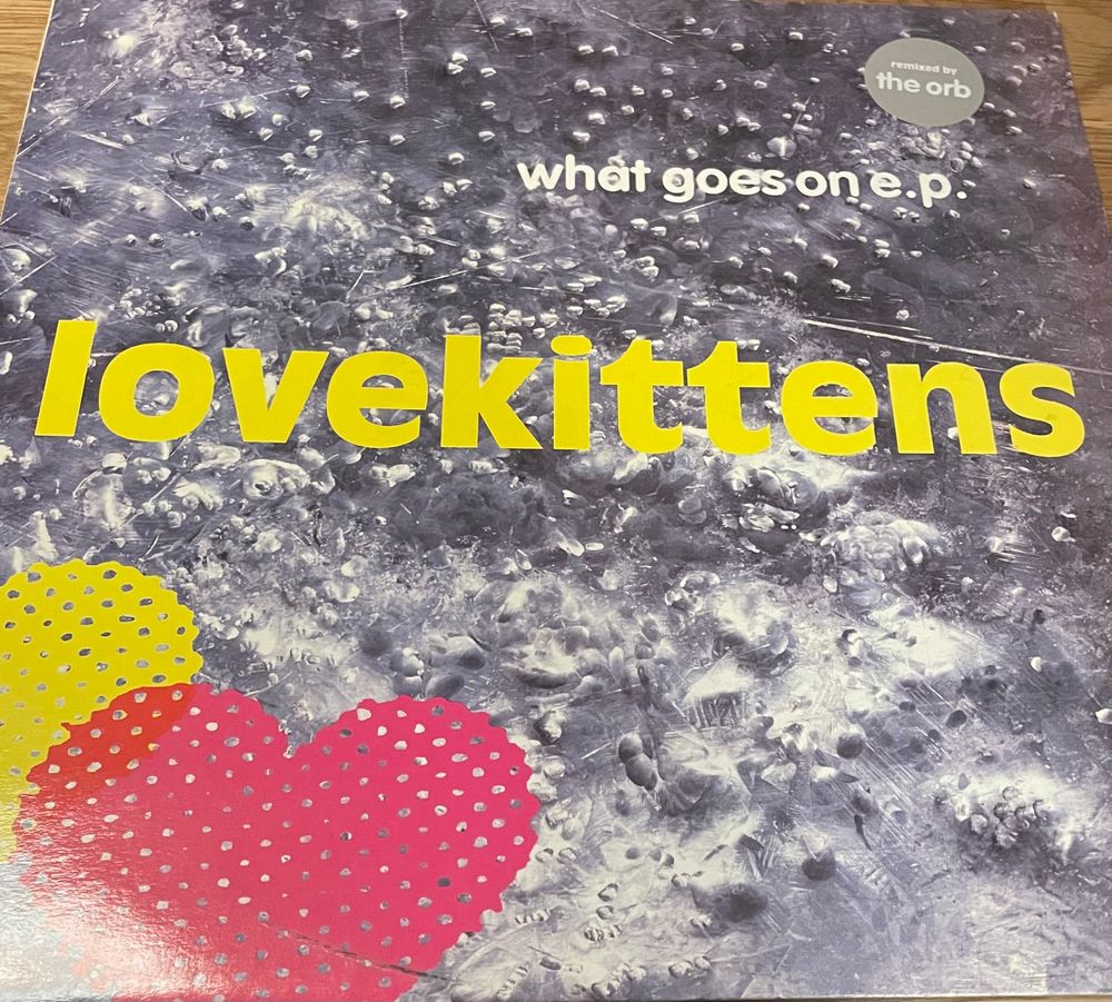 Lovekittens - What Goes On? 12”