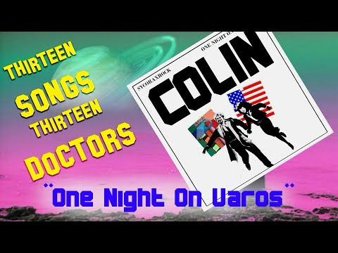13 Songs, 13 Doctors: "One Night On Varos" (6th Doctor - Parody of "One Night In Bangkok")