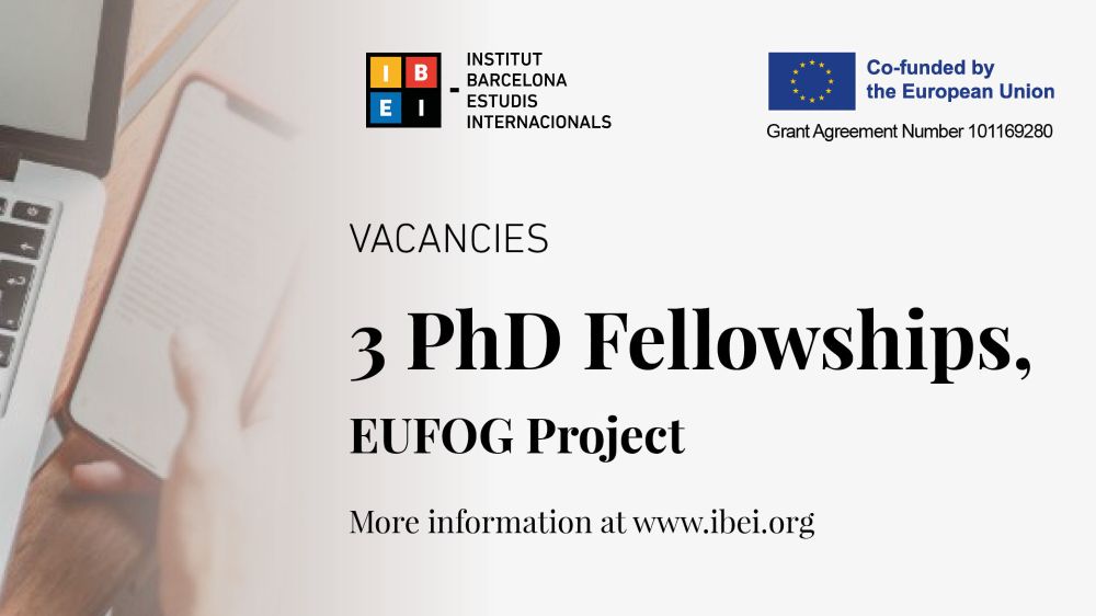 Vacancies | 3 PhD Fellowships (EUFOG Project). More info at www.ibei.org